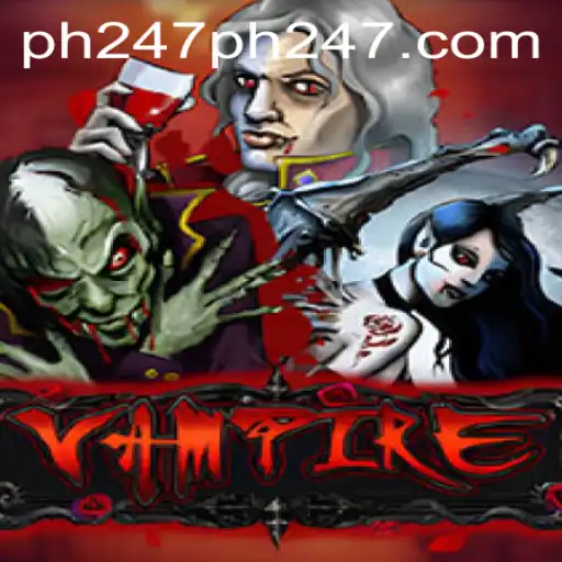 Discover the Thrills of 'Vampire' with ph247: A New Gaming Experience